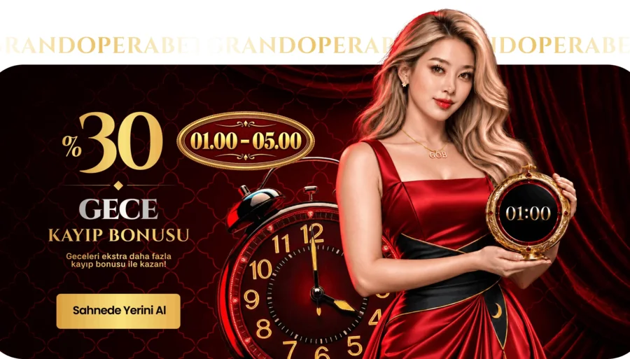 Grandoperabet %30 Sabit Gece Kayıp Bonusu
