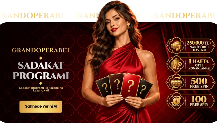 Grandoperabet Sadakat Programı
