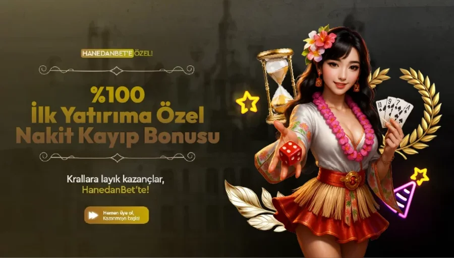 Hanedanbet %100 İlk Yatırıma Özel İade Bonusu