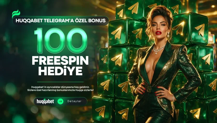 HUQQABET TELEGRAM'A FREESPİN
