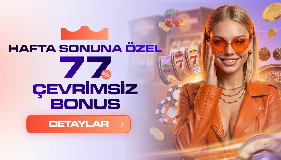 %77 ÇEVRİMSİZ BONUS