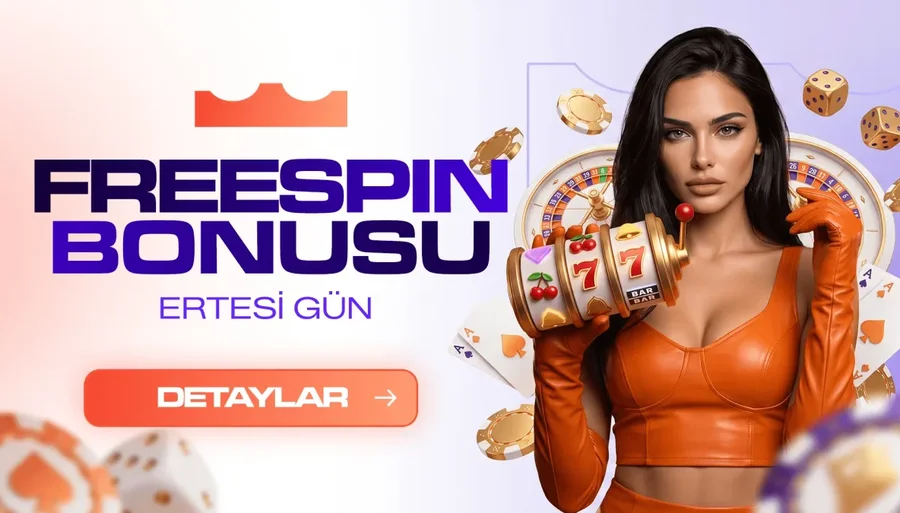 ERTESİ GÜN FREESPİN