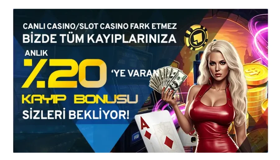 %20'ye Varan Anlık Canlı Casino ve Casino Kayıp Bonusu