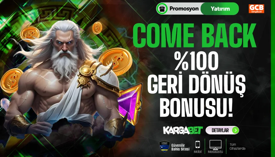 Come Back %100 Geri Dönüş Bonusu