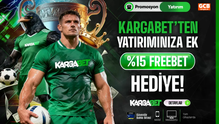 Kargabet'ten Yatırımınıza Ek %15 Freebet Hediye