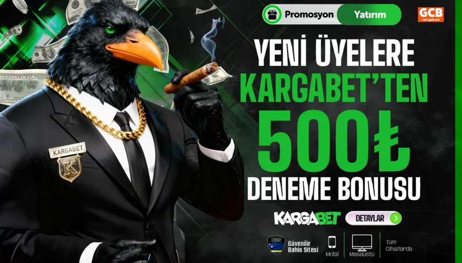 Kargabet Yeni Üyelere Özel 500 TL Deneme Bonusu