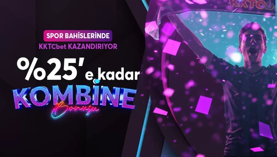 %25 Kombine Bonusu