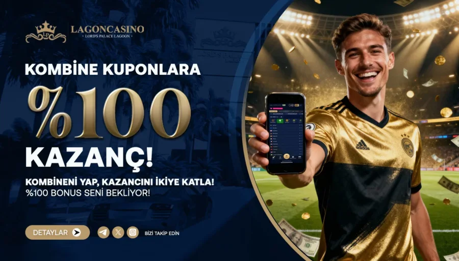 Kombine Kuponlarınıza %100'e Varan Kazanç