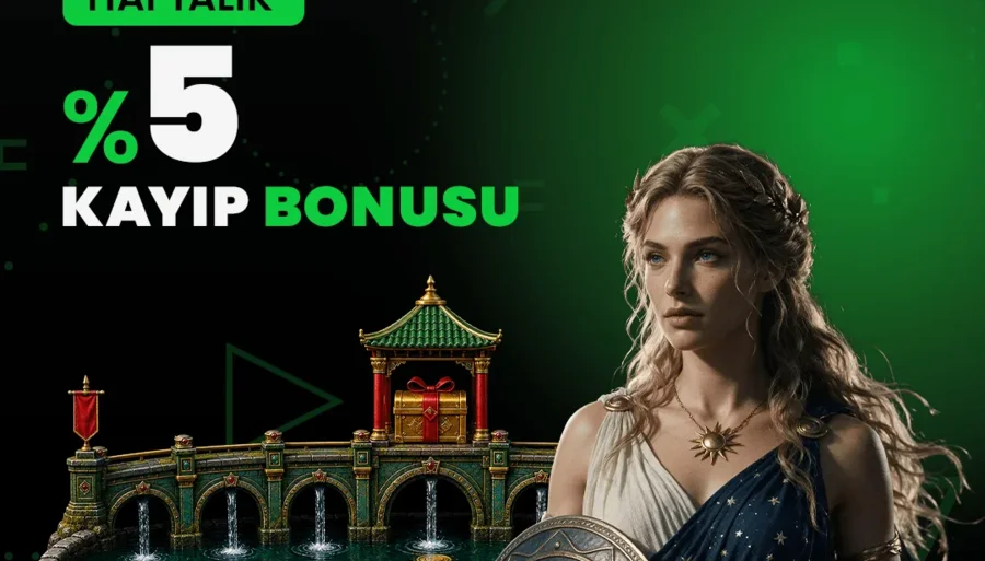 % 5 Haftalık Kayıp Bonusu
