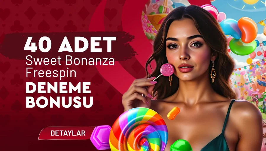 40 ADET SWEET BONANZA FREESPİN DENEME BONUSU