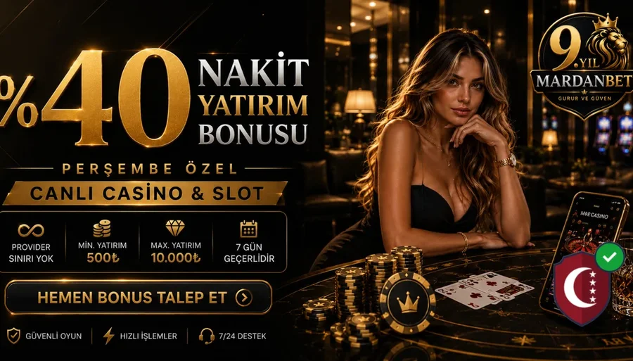 MARDAN BET %40 PERŞEMBE BONUSU
