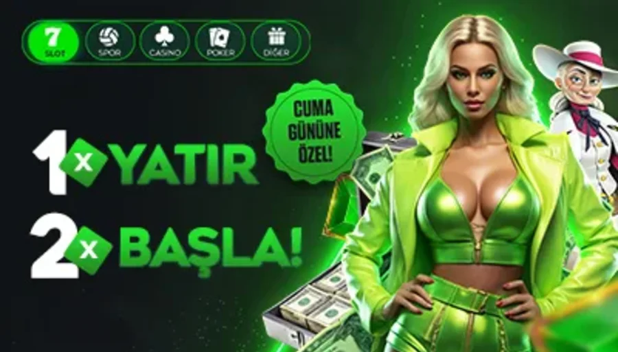 1X YATIR 2X BAŞLA