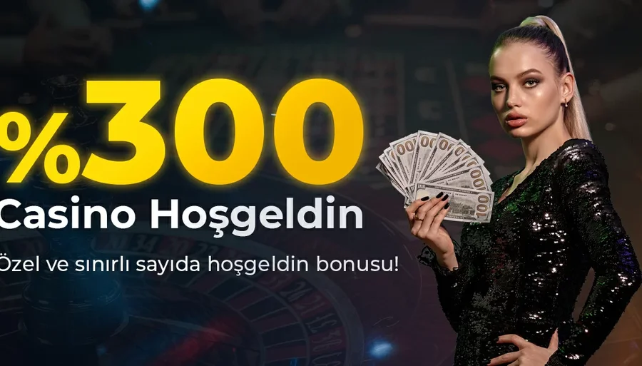 %300 Casino Hoşgeldin Bonusu