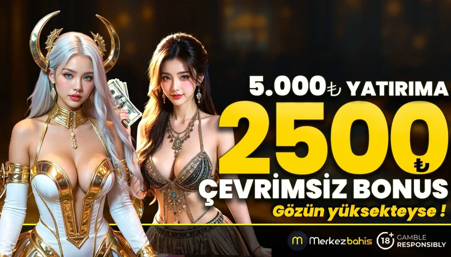 5000₺'ye 2500₺ Çevrimsiz Yatırım Bonusu