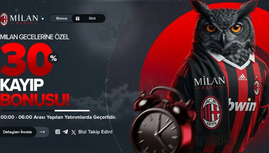 Milan Gecelerine Özel %30 Kayıp Bonusu