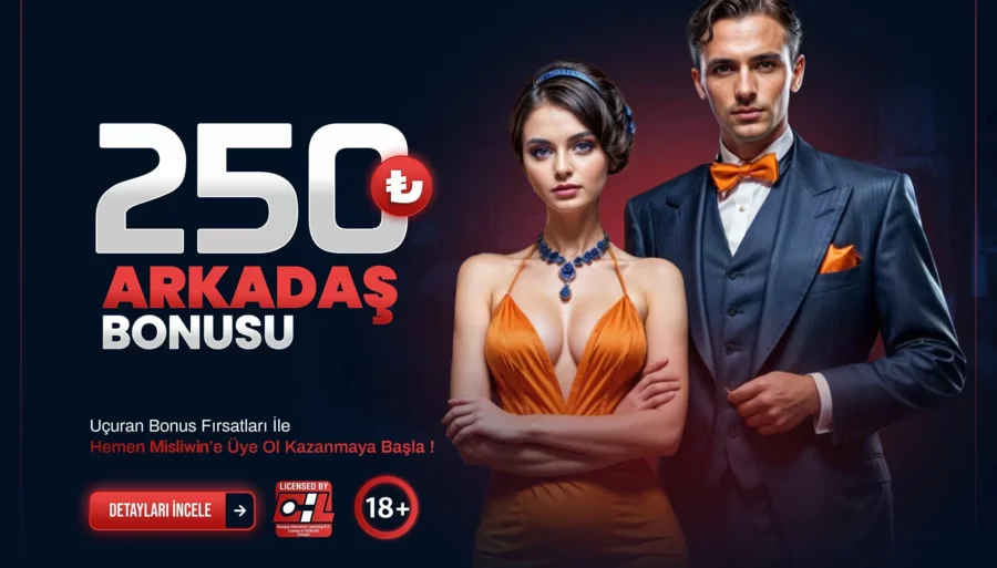 250TL Arkadaşlık Bonusu