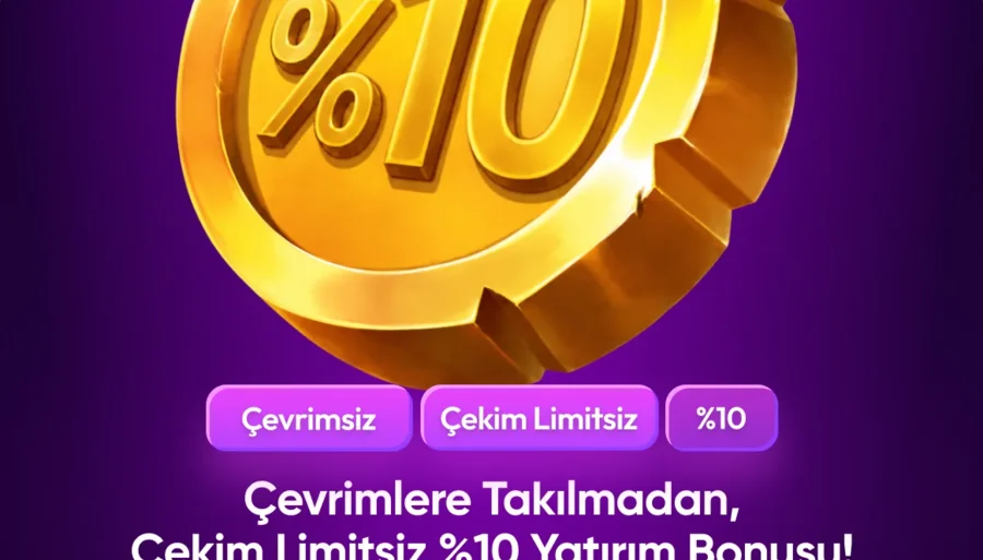 %10 Çevrimsiz & Çekim Limitsiz Yatırım Bonusu