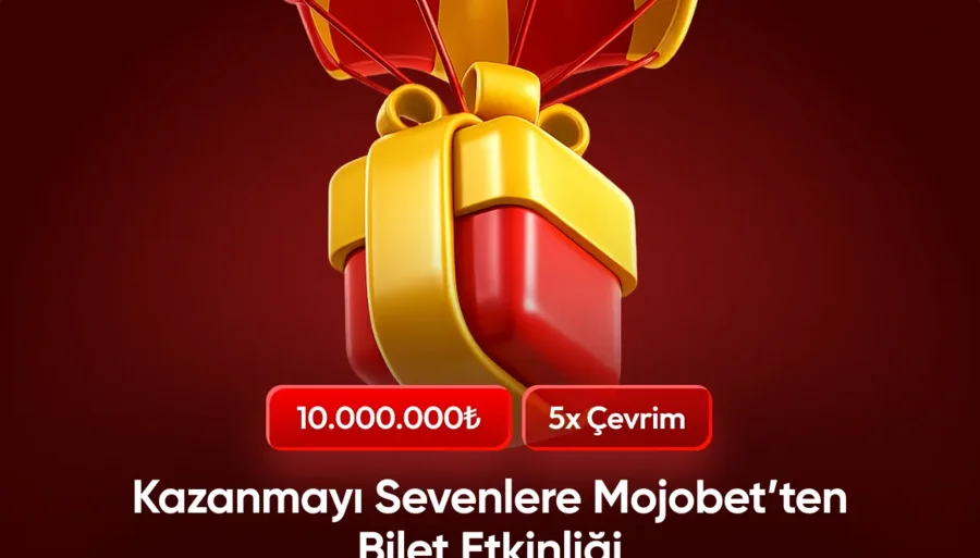 Mojobet Bilet Etkinliği