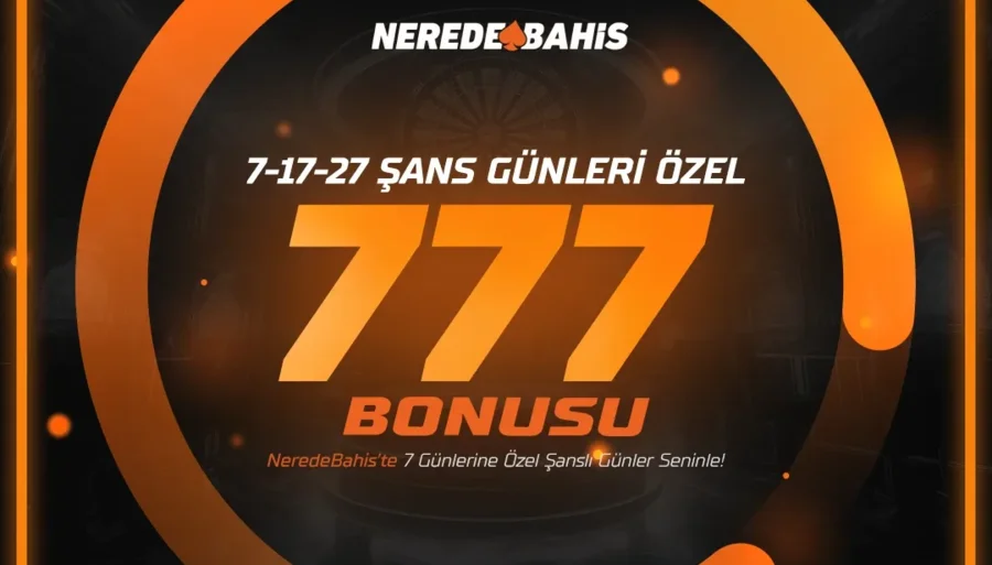 7-17-27 Şans Günleri Özel 777 Bonusu