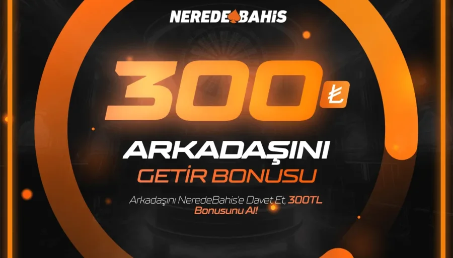 Arkadaşını Getir Bonusu