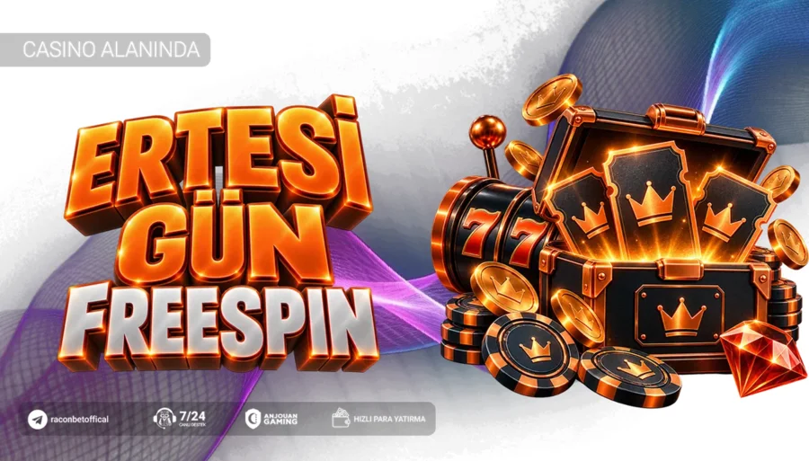 ERTESİ GÜN FREESPIN