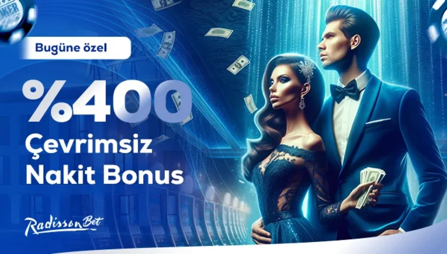 Radissonbet 300₺ ile Başla, 1.200₺ ile Devam Et (%400 Çevrimsiz Nakit Bonus)