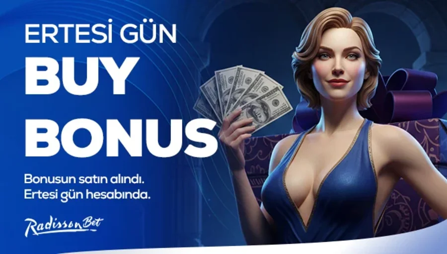 Radissonbet Yeni Gün Buy Bonusu: Ertesi Gün Hesabında