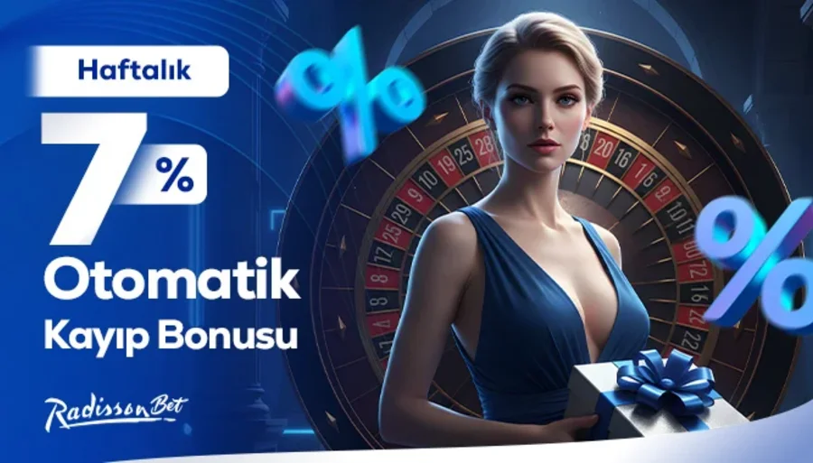 Radissonbet Her Hafta %7 Bonusla Kayıpları Unut