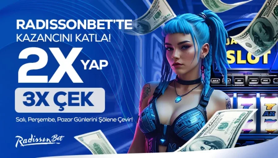 Radissonbet 2x Yap, 3x Çek: Her Üç Günde Bir, Kazancına Üç Kat Heyecan Kat