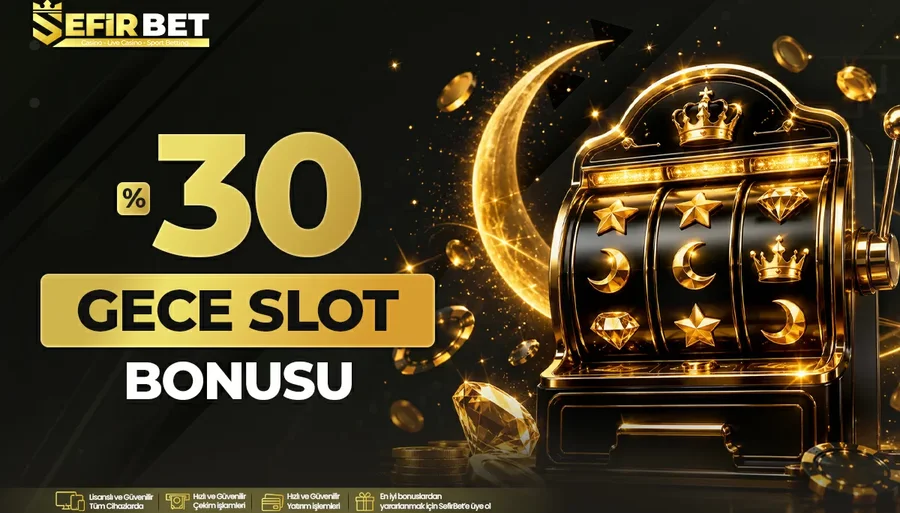 Gece Özel %30 Slot Bonusu