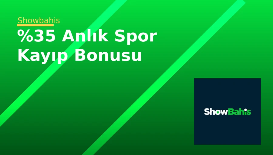 %35 Anlık Spor Kayıp Bonusu