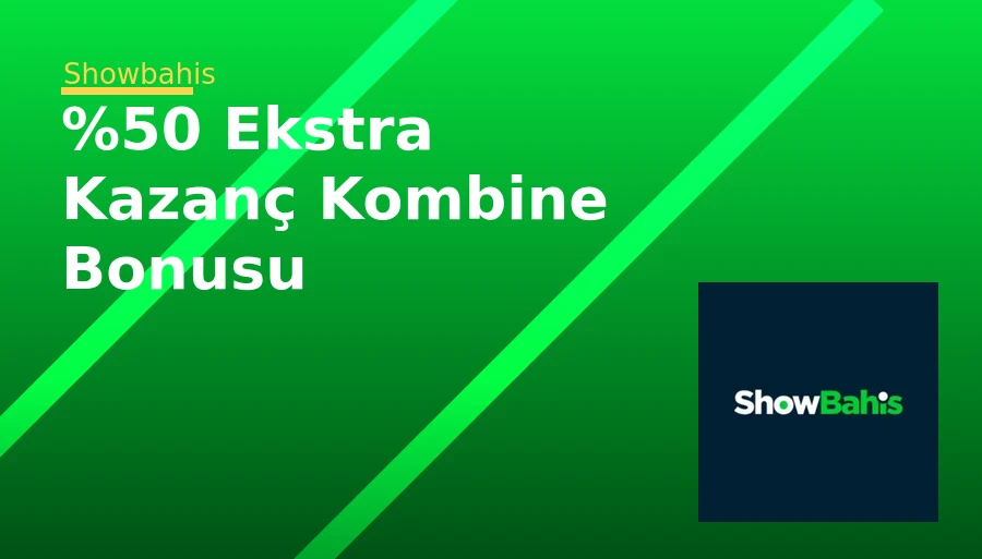%50 Ekstra Kazanç Kombine Bonusu