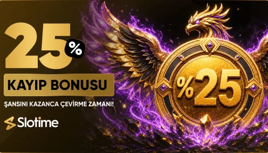 %25 Anlık Kayıp Bonusu