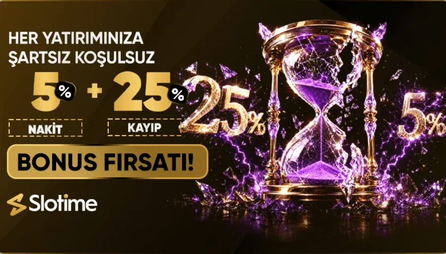 %5 Nakit Hediye + %25 Kayıp Bonusu