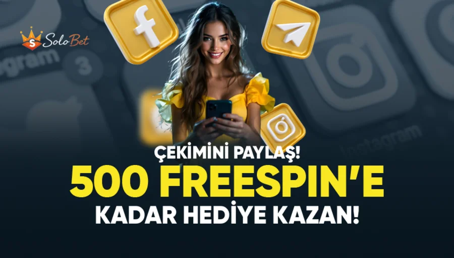 ÇEKİMİNİ PAYLAŞ 500 FREE SPİN KAZAN