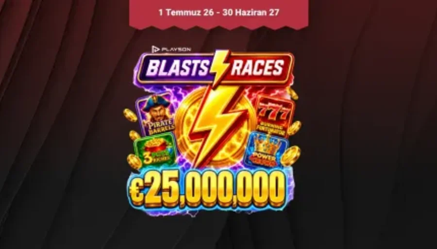 Blasts & Races Turnuvası — Toplam Ödül: 25.000.000€