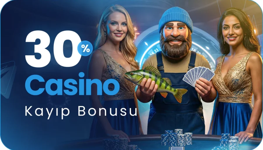 %30 CASİNO KAYIP BONUSU