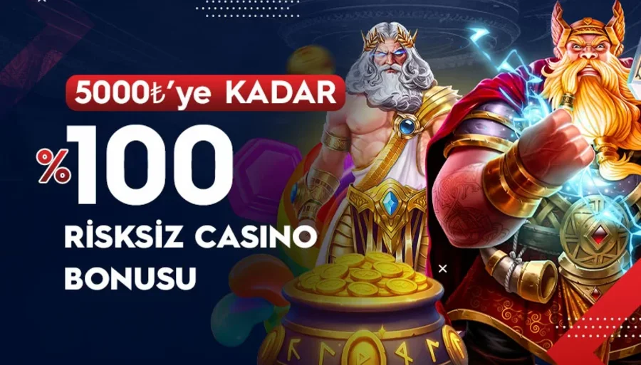 %100 Risksiz Casino Bonusu!