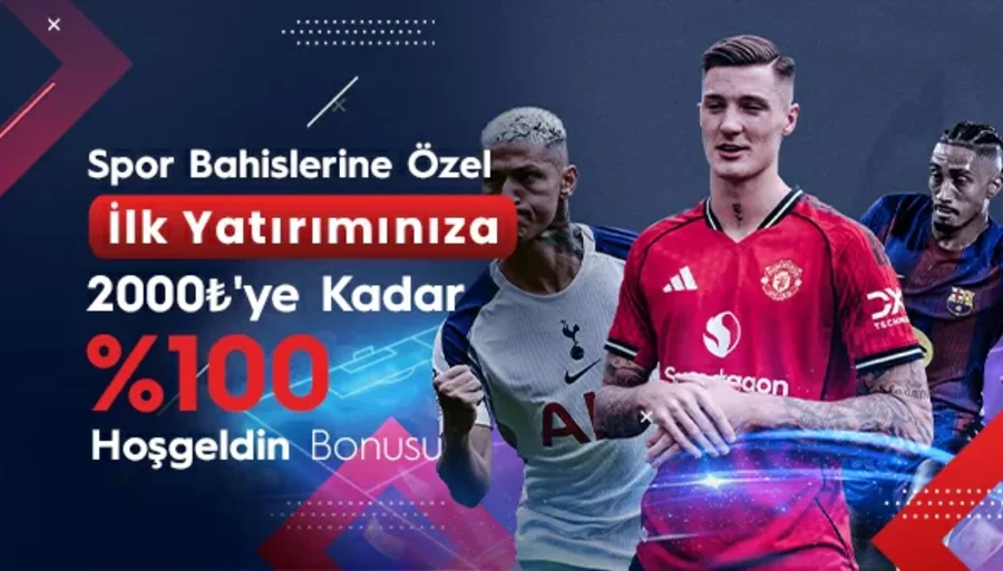 2.000₺'ye Kadar %100 Hoş Geldin Spor Bonusu