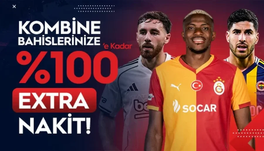 Kombine Bahislere Özel %100 Extra Nakit