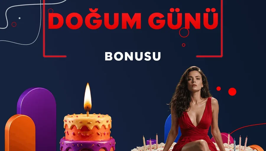 DOĞUM GÜNÜ BONUSU