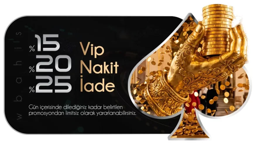 %25 VİP NAKİT İADE