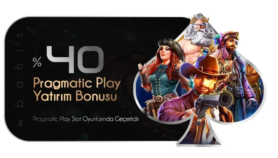 %40 PRAGMATİC PLAY YATIRIM BONUSU