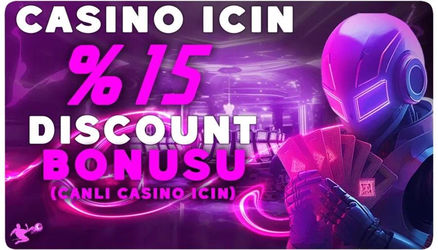 DİSCOUNT CASİNO %15
