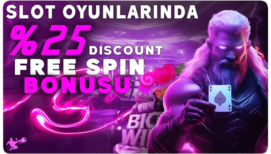 DİSCOUNT FREE SPİN SLOT %25