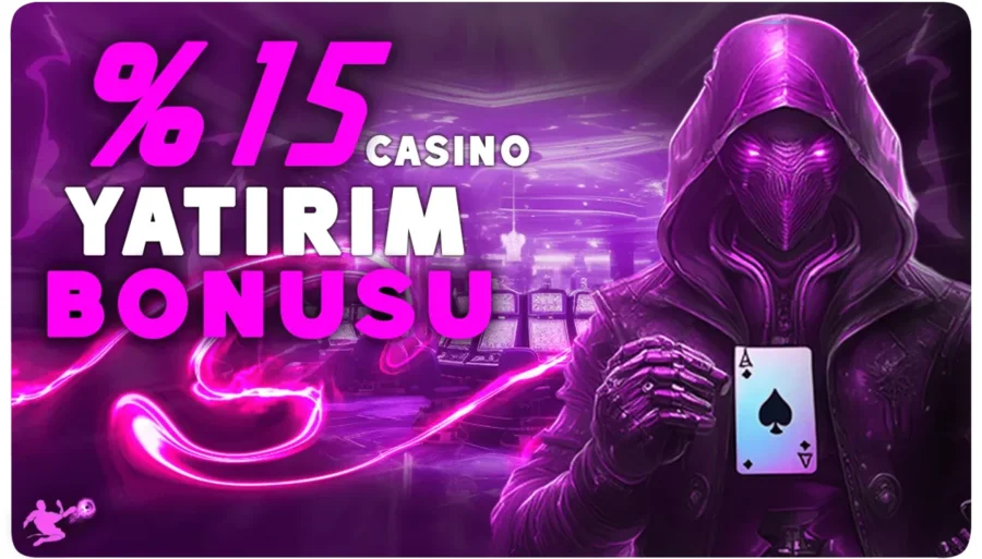 Yenibet Yatırım Bonusu %15 CASİNO