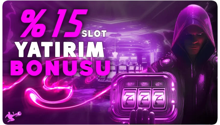 Yenibet Yatırım Bonusu %15 SLOT